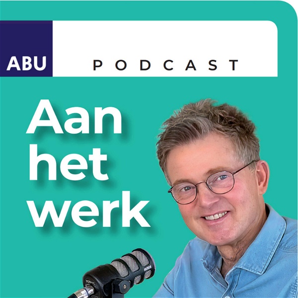 Artwork for ABU-podcast Aan het werk