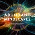 Abundant Mindscapes: Daily Affirmations to Manifest Health, Wealth and Serenity