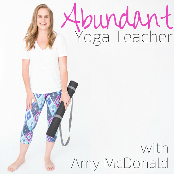 Artwork for Abundant Yoga Teacher Podcast
