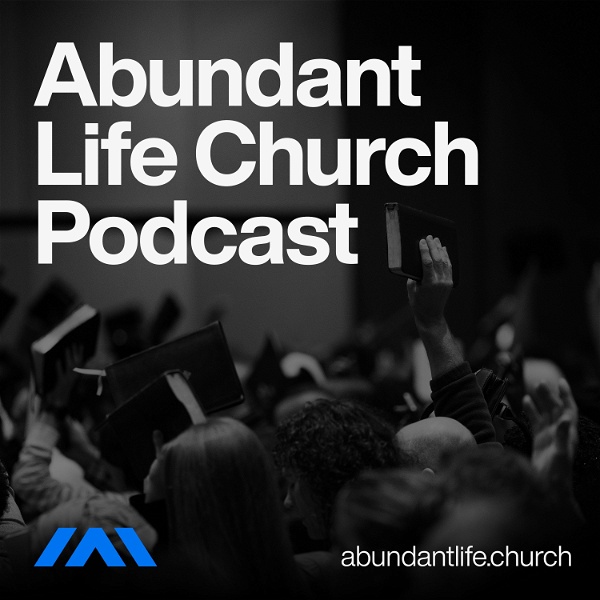 Artwork for Abundant Life Church Podcast