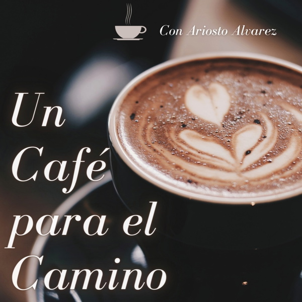 Artwork for UN CAFÉ PARA EL CAMINO