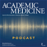 Academic Medicine Podcast