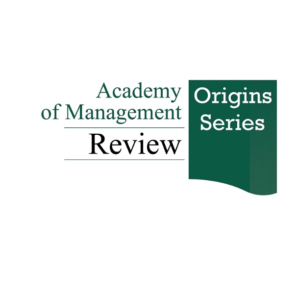 Artwork for Academy of Management Review Origins Series