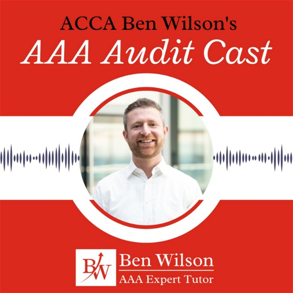 Artwork for ACCA Ben Wilson's AAA audit cast