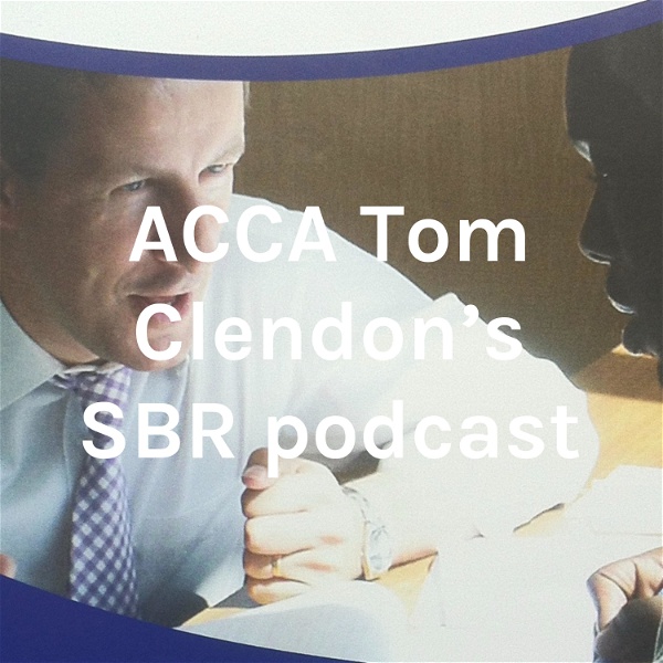 Artwork for ACCA Tom Clendon's SBR podcast