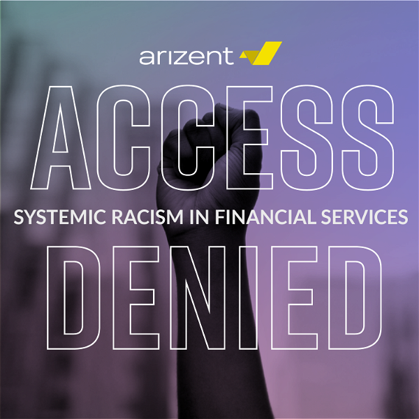 Artwork for Access denied: Systemic racism in financial services