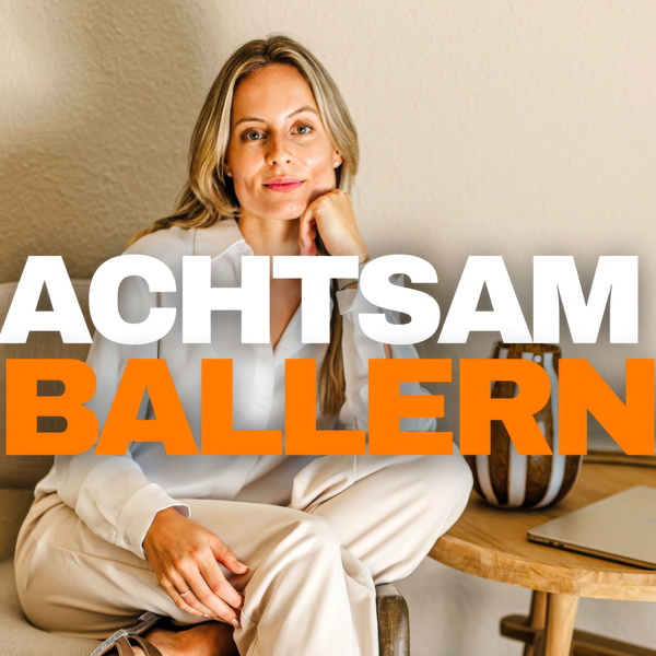 Artwork for Achtsam ballern – High Performance & Longevity