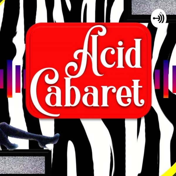 Artwork for Acid Cabaret
