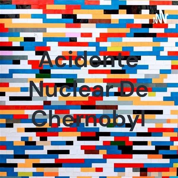 Artwork for Acidente Nuclear De Chernobyl