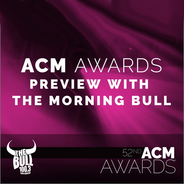 Artwork for ACM Awards Preview with The Morning Bull