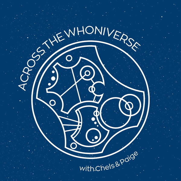 Artwork for Across the Whoniverse: A Doctor Who Marathon Podcast