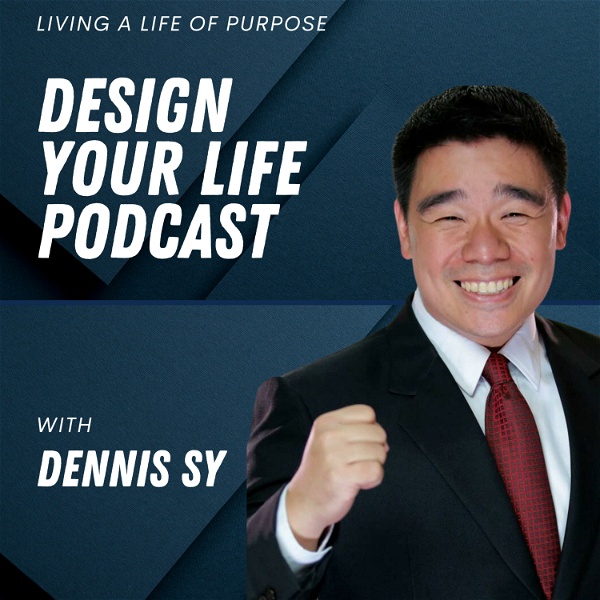 Artwork for Design Your Life Podcast: Live Life to the Max
