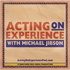Acting on Experience