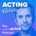 Acting Related - The MySite.Actor Podcast