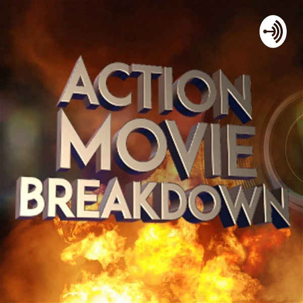 Artwork for Action Movie Breakdown