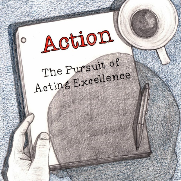 Artwork for Action: The Pursuit Of Acting Excellence