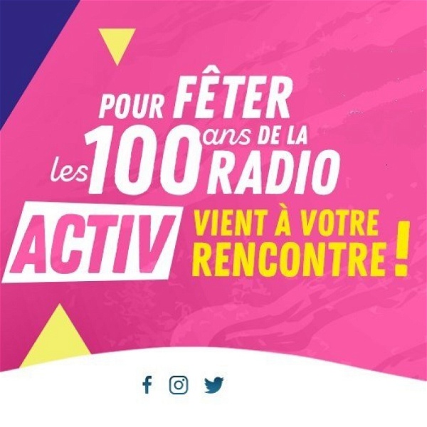 Artwork for ACTIV FETE LES 100 ANS DE LA RADIO, LES 40 ANS DE LA FM