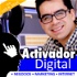 Activador Digital - Negocios | Internet | Marketing | Ventas - con Luis R. Silva