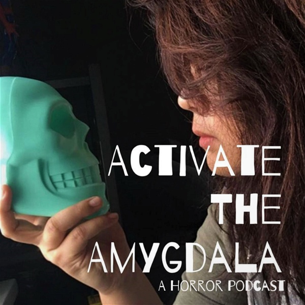 Artwork for Activate The Amygdala : A Horror Podcast