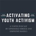 Activating Youth Activism