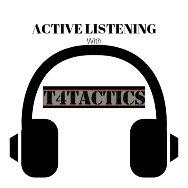 Artwork for ACTIVE LISTENING by T4Tactics