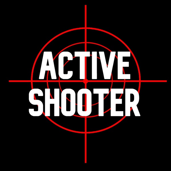 Artwork for Active Shooter: The Podcast