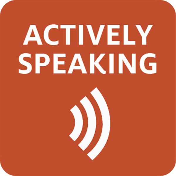 Artwork for Actively Speaking Podcast