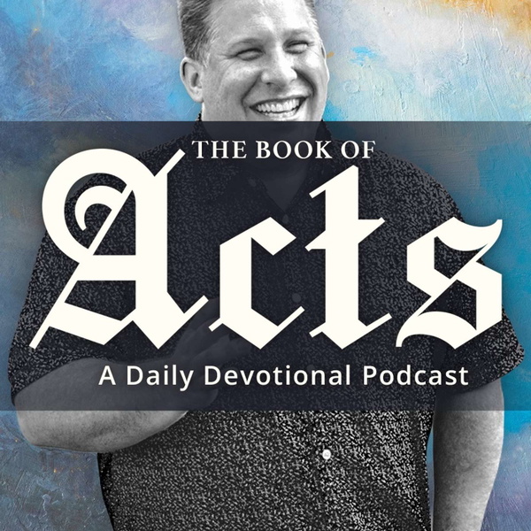 Artwork for Acts Daily Devotional Podcast