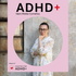 ADHD+