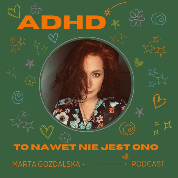 Artwork for ADHD to nawet nie jest ono