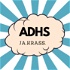 ADHS.ja.krass -Dein Podcast für ADHS-Spätdiagnostizierte und ADHS im Erwachsenenalter