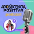 Adolescencia positiva