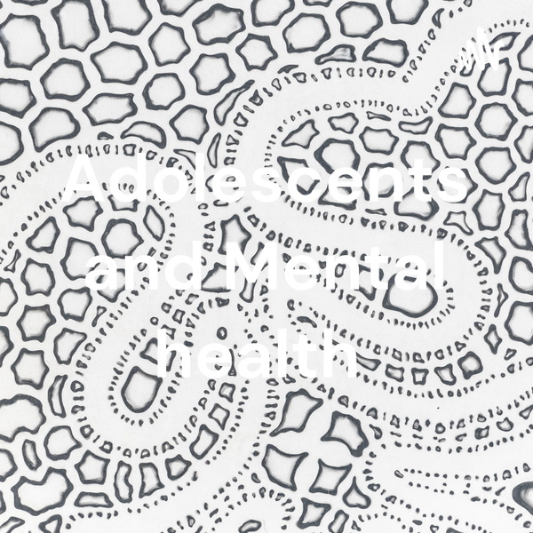 Artwork for Adolescents and Mental health