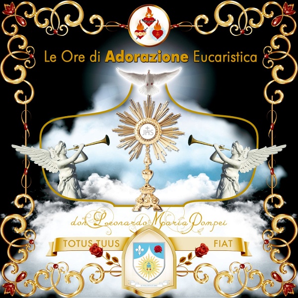Artwork for Adorazioni eucaristiche di don Leonardo Maria Pompei