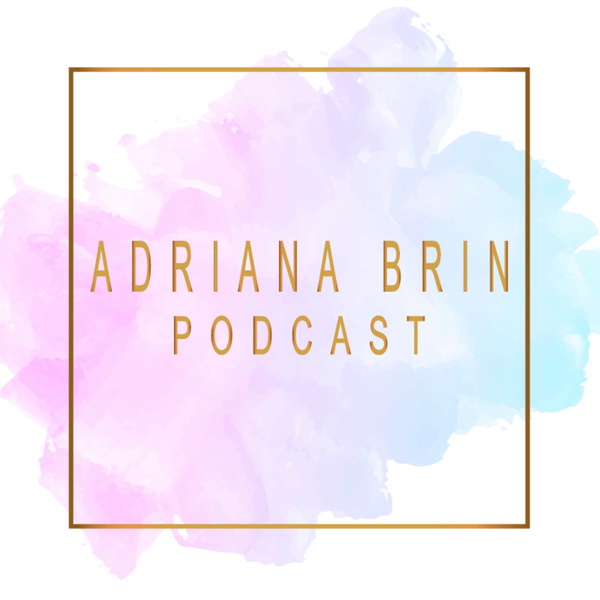 Artwork for Adriana Brin Podcast