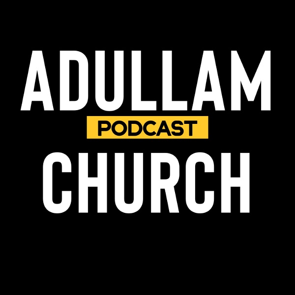 Artwork for Adullam Podcast