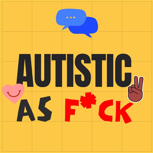 Artwork for Autistic As Fuck: life, love & pop culture through a black autistic lens