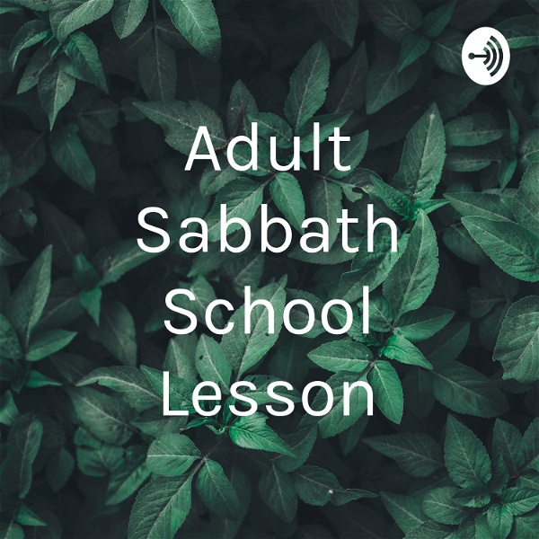 Artwork for Adult Sabbath School Lesson