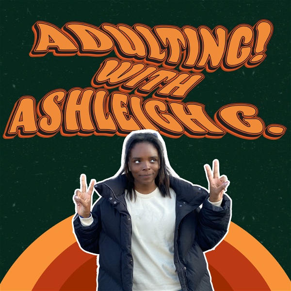 Artwork for Adulting! With Ashleigh G.