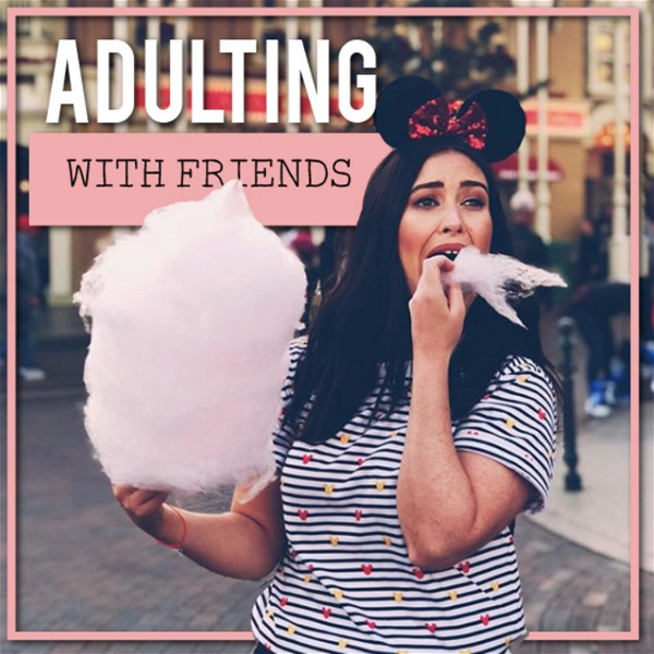 Artwork for Adulting With Friends