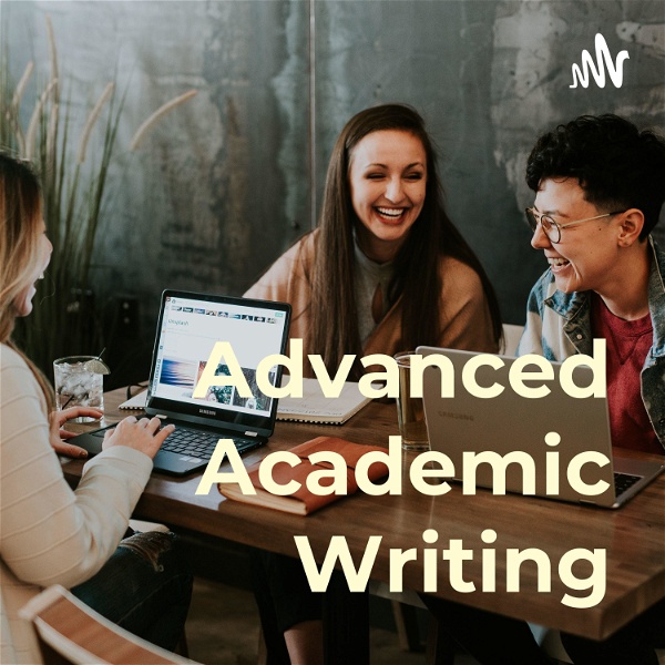 Artwork for Advanced Academic Writing: Tips and Ideas