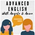 Advanced English with Angela and Anna