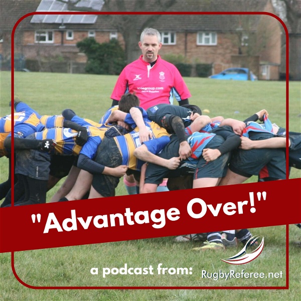 Artwork for Advantage Over podcast for rugby referees