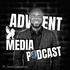 Advent Media Podcast