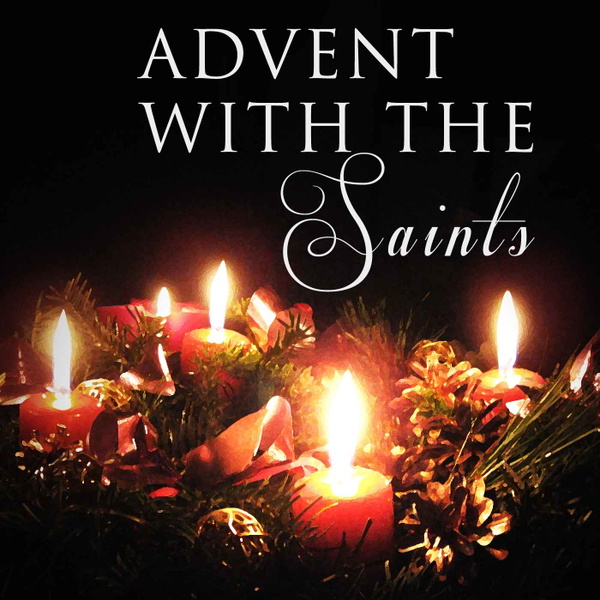 Artwork for Advent with the Saints – Cradio