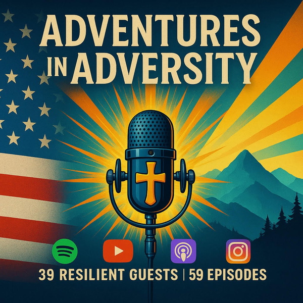 Artwork for Adventures in Adversity: an inspirational podcast