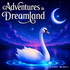 Adventures in Dreamland 🌙 Sleep Stories