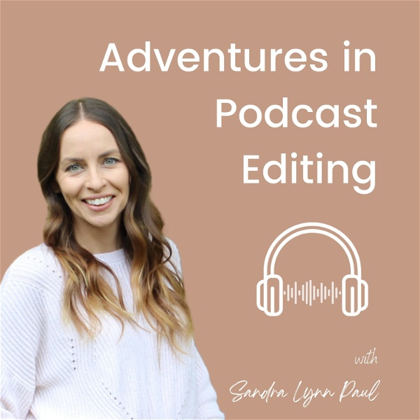 Artwork for Adventures in Podcast Editing