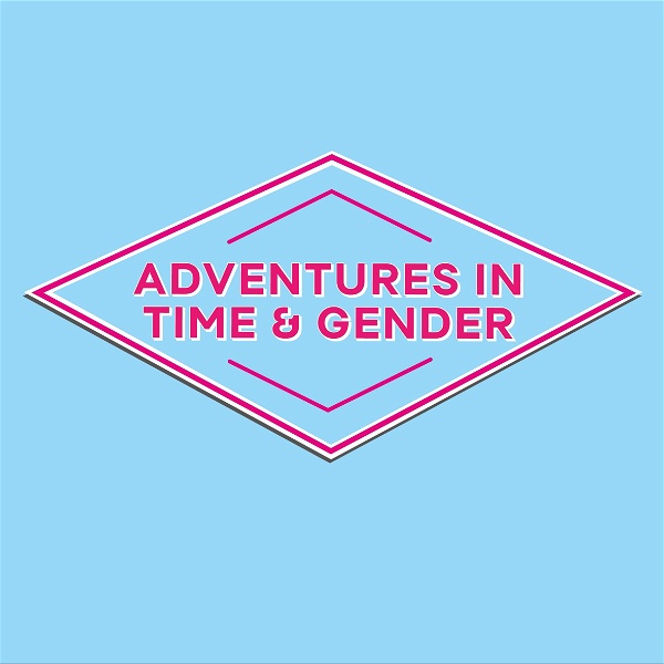 Artwork for Adventures in Time and Gender