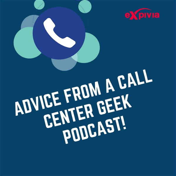Artwork for Advice from a Call Center Geek!